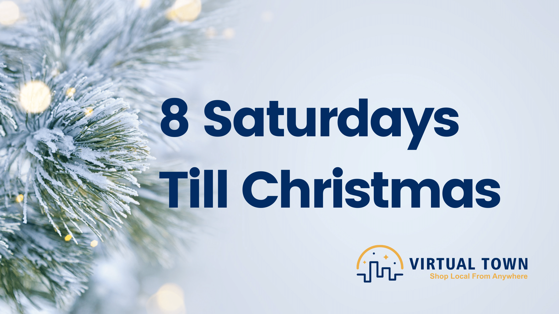 8 Saturdays Left Till Christmas Virtual Town